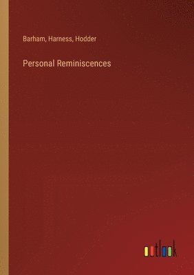 Barham, Harness, Hodder - Personal Reminiscences, Häftad