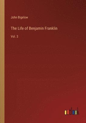 bokomslag Life of Benjamin Franklin