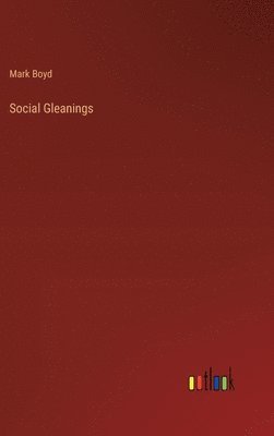 Social Gleanings 1