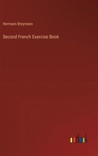 bokomslag Second French Exercise Book