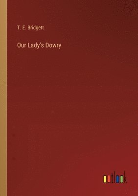 Our Lady's Dowry 1