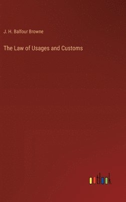 bokomslag The Law of Usages and Customs