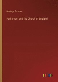 bokomslag Parliament and the Church of England