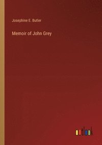 bokomslag Memoir of John Grey