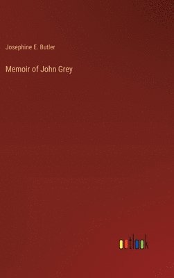 bokomslag Memoir of John Grey