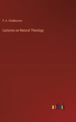 Lectures on Natural Theology
