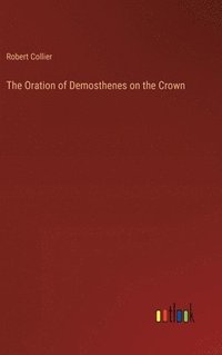 bokomslag Oration of Demosthenes on the Crown