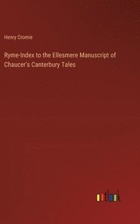 bokomslag Ryme-Index to the Ellesmere Manuscript of Chaucer's Canterbury Tales