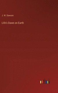 bokomslag Life's Dawn on Earth