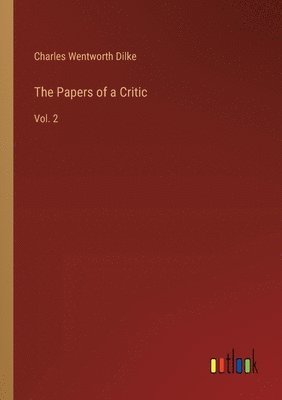 The Papers of a Critic 1