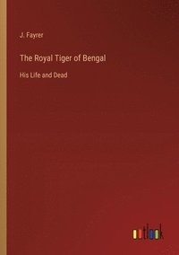 bokomslag Royal Tiger of Bengal
