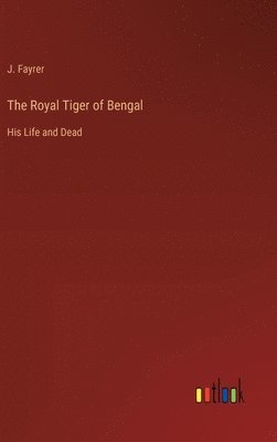 bokomslag Royal Tiger of Bengal