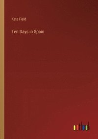 bokomslag Ten Days in Spain