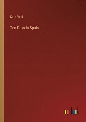 Ten Days in Spain 1