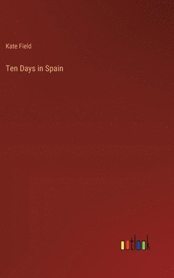 Ten Days in Spain 1