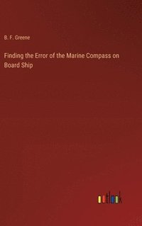 bokomslag Finding the Error of the Marine Compass on Board Ship