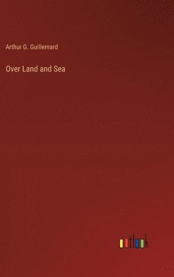 Over Land and Sea 1