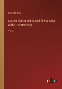 bokomslag Materia Medica and Special Therapeutics of the New Remedies