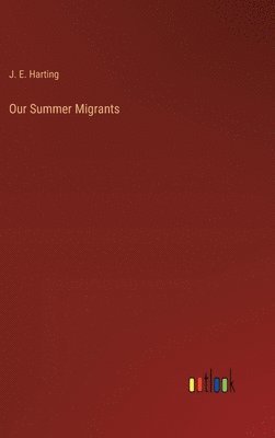 Our Summer Migrants 1