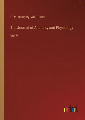 bokomslag The Journal of Anatomy and Physiology