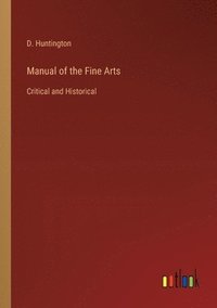 bokomslag Manual of the Fine Arts