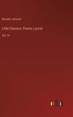 Rossiter Johnson - Little Classics, Inbunden