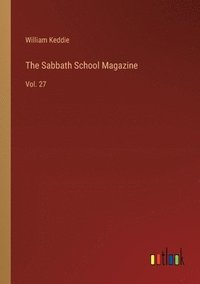 bokomslag The Sabbath School Magazine