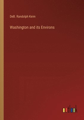 bokomslag Washington and its Environs