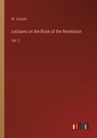 bokomslag Lectures on the Book of the Revelation