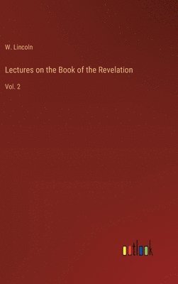 bokomslag Lectures on the Book of the Revelation