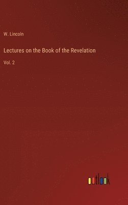 bokomslag Lectures on the Book of the Revelation