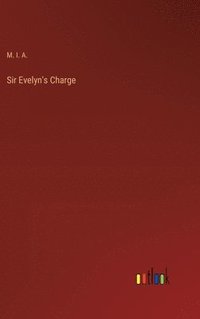 bokomslag Sir Evelyn's Charge