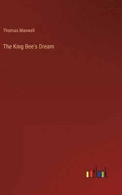 bokomslag King Bee's Dream