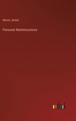 Personal Reminiscences