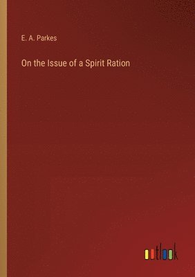 bokomslag On the Issue of a Spirit Ration