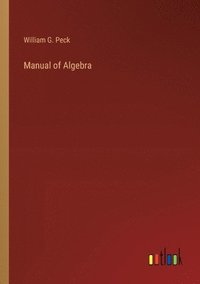 bokomslag Manual of Algebra