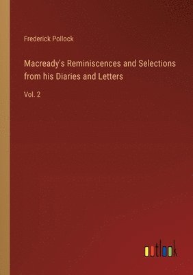 bokomslag Macready's Reminiscences and Selections from his Diaries and Letters