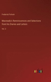 bokomslag Macready's Reminiscences and Selections from his Diaries and Letters