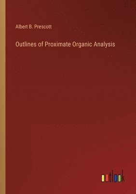 bokomslag Outlines of Proximate Organic Analysis