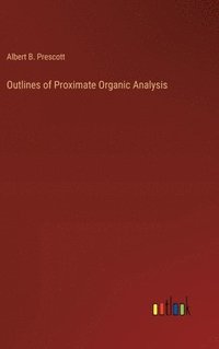 bokomslag Outlines of Proximate Organic Analysis