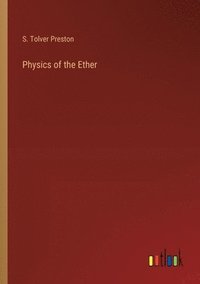 bokomslag Physics of the Ether