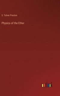 bokomslag Physics of the Ether