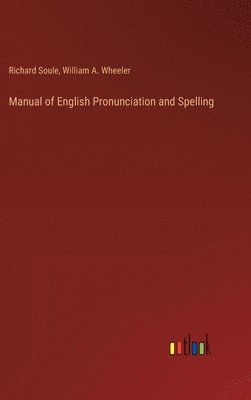 Manual of English Pronunciation and Spelling 1