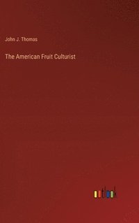 bokomslag American Fruit Culturist