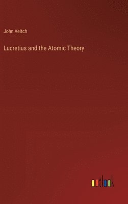 Lucretius and the Atomic Theory