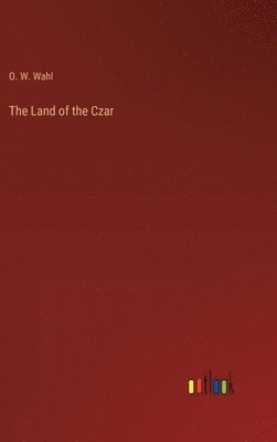 The Land of the Czar 1