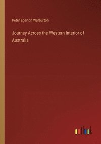 bokomslag Journey Across the Western Interior of Australia