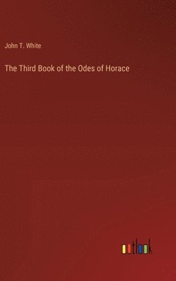 The Third Book of the Odes of Horace 1