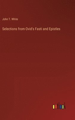 bokomslag Selections from Ovid's Fasti and Epistles