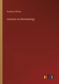 bokomslag Lectures on Dermatology